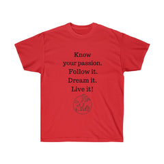 Know Your Passion  Unisex Ultra Cotton Tee