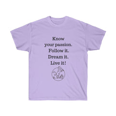 Know Your Passion  Unisex Ultra Cotton Tee