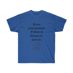 Know Your Passion  Unisex Ultra Cotton Tee