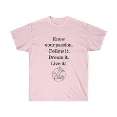 Know Your Passion  Unisex Ultra Cotton Tee