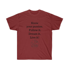 Know Your Passion  Unisex Ultra Cotton Tee